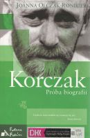 „Korczak : próba biografii” Joanna Olczak-Ronikier